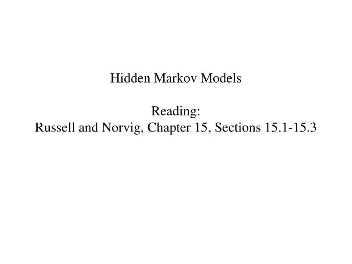 hidden markov models reading russell and norvig chapter 15 sections 15 1 15 3