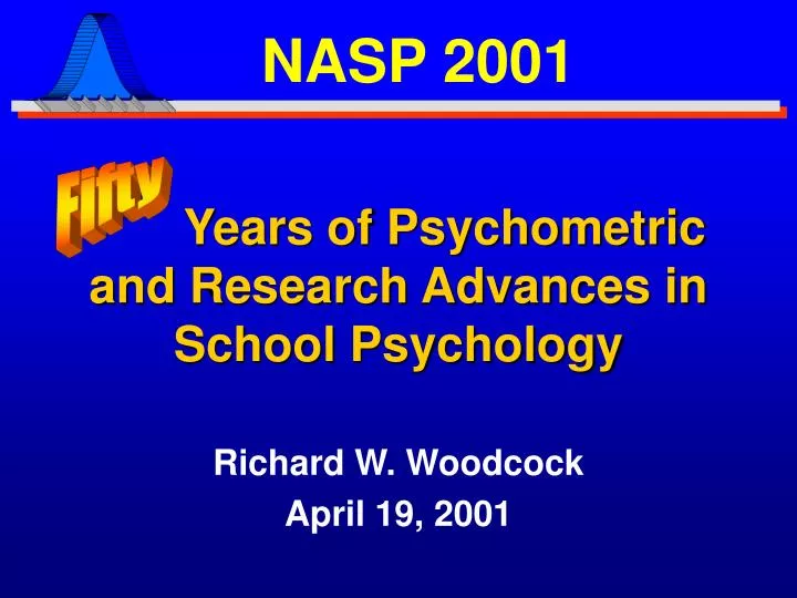 years of psychometric and research advances in school psychology