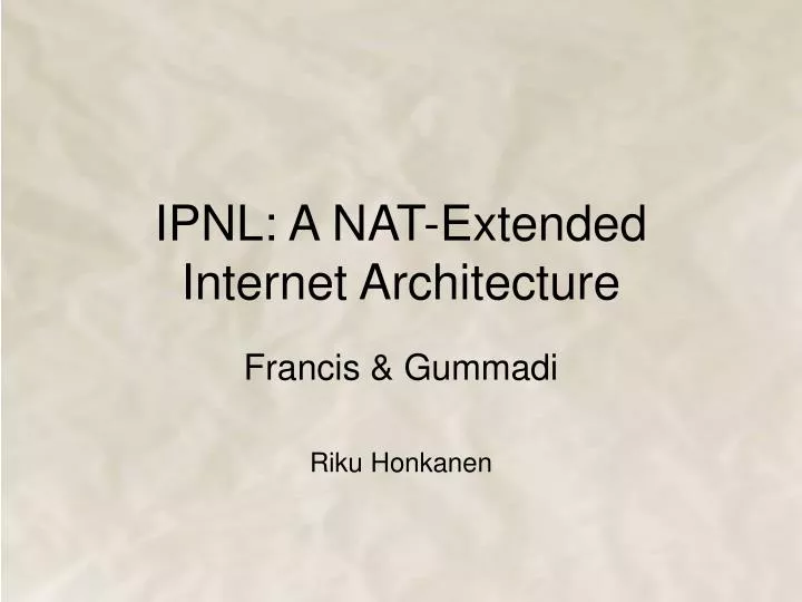 ipnl a nat extended internet architecture