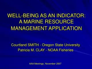 WELL-BEING AS AN INDICATOR: A MARINE RESOURCE MANAGEMENT APPLICATION