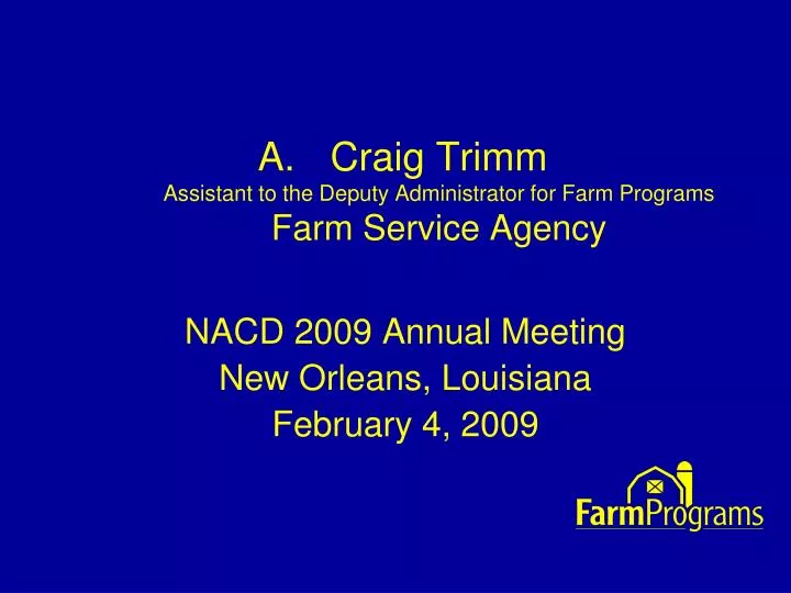 craig trimm assistant to the deputy administrator for farm programs farm service agency