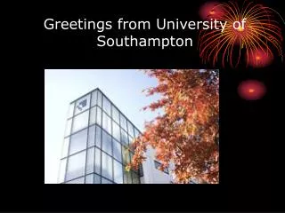 Greetings from University of Southampton