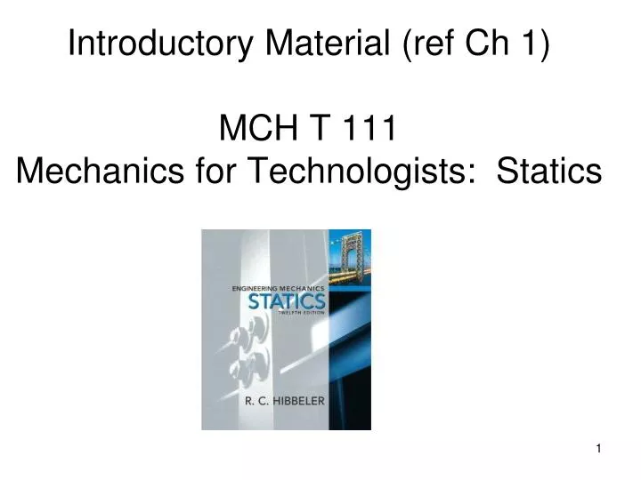 introductory material ref ch 1 mch t 111 mechanics for technologists statics