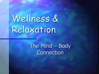 Wellness &amp; Relaxation