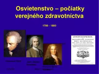 Osvietenstvo – počiatky verejného zdravotníctva 1700 – 1 80 0