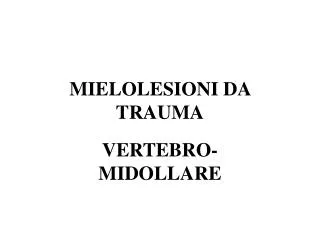mielolesioni da trauma