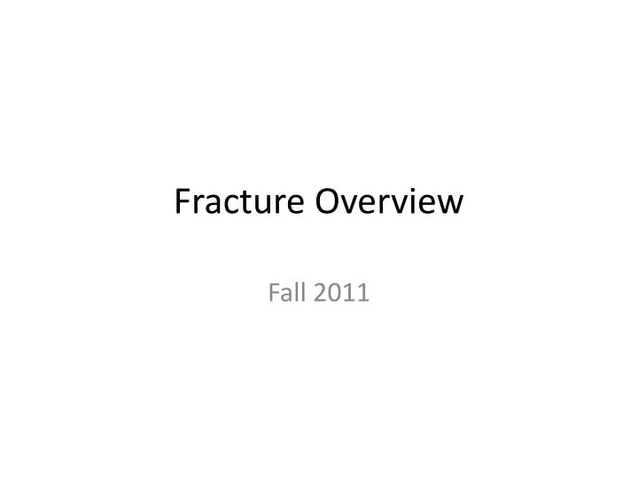 fracture overview