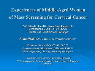 Experiences of Middle-Aged Women of Mass Screening for Cervical Cancer