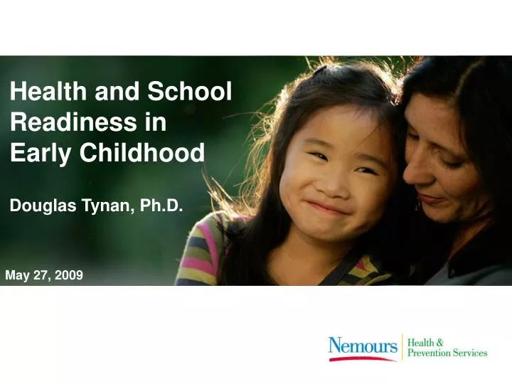 PPT Health and School Readiness in Early Childhood Douglas Tynan, Ph