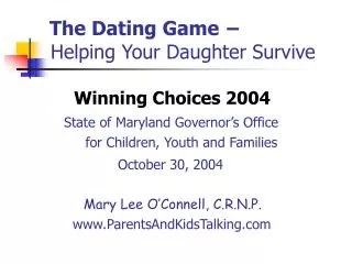 The Dating Game ? H elping Your Daughter Survive