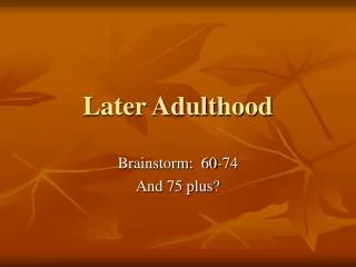 Later Adulthood