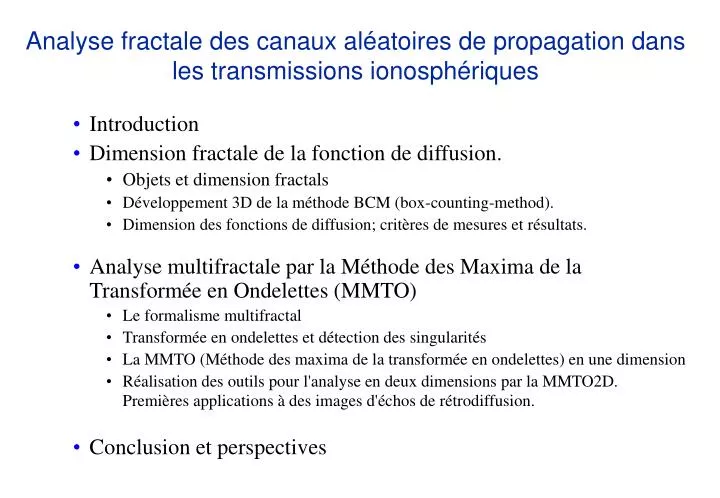 analyse fractale des canaux al atoires de propagation dans les transmissions ionosph riques