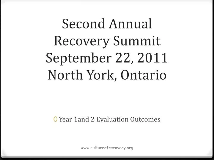 second annual recovery summit september 22 2011 north york ontario