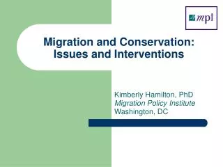 Migration and Conservation: Issues and Interventions