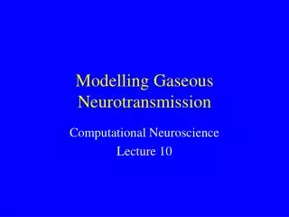 Modelling Gaseous Neurotransmission