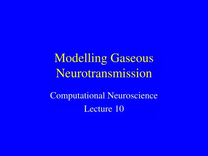 modelling gaseous neurotransmission