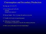 Consumption and Secondary Production