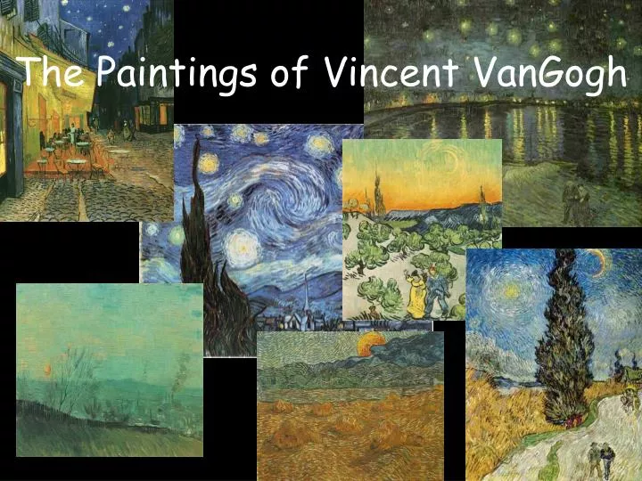 the paintings of vincent vangogh