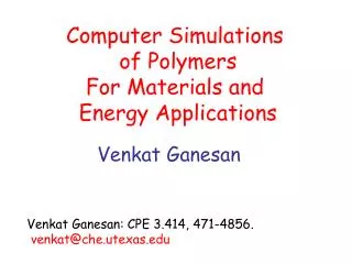 Computer Simulations of Polymers For Materials and Energy Applications