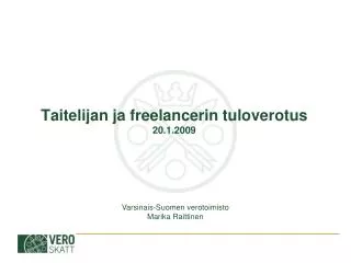 taitelijan ja freelancerin tuloverotus 20 1 2009