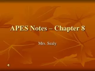 APES Notes – Chapter 8