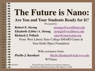 The Future is Nano: Are You and Your Students Ready for It?