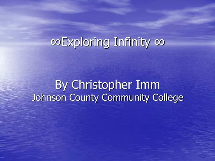 exploring infinity by christopher imm johnson county community college
