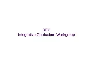 DEC Integrative Curriculum Workgroup
