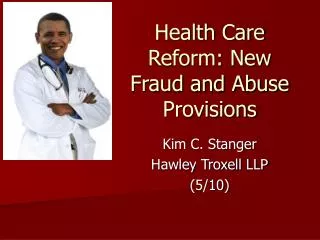 Health Care Reform: New Fraud and Abuse Provisions