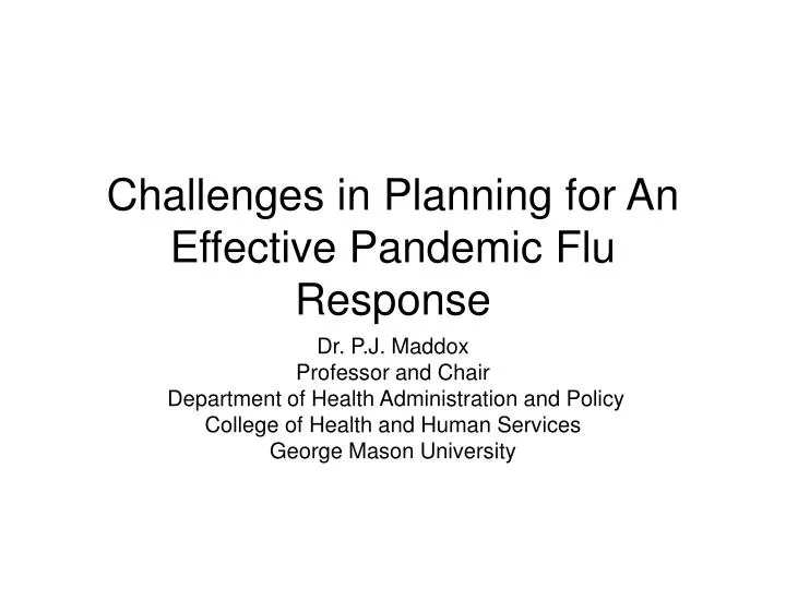 challenges in planning for an effective pandemic flu response
