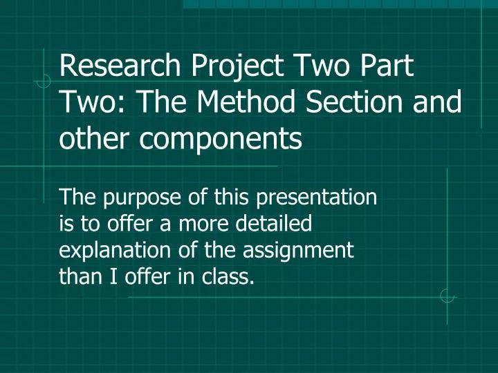 research project two part two the method section and other components