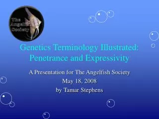 Genetics Terminology Illustrated: Penetrance and Expressivity