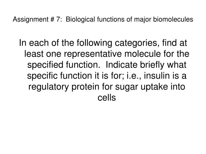 assignment 7 biological functions of major biomolecules