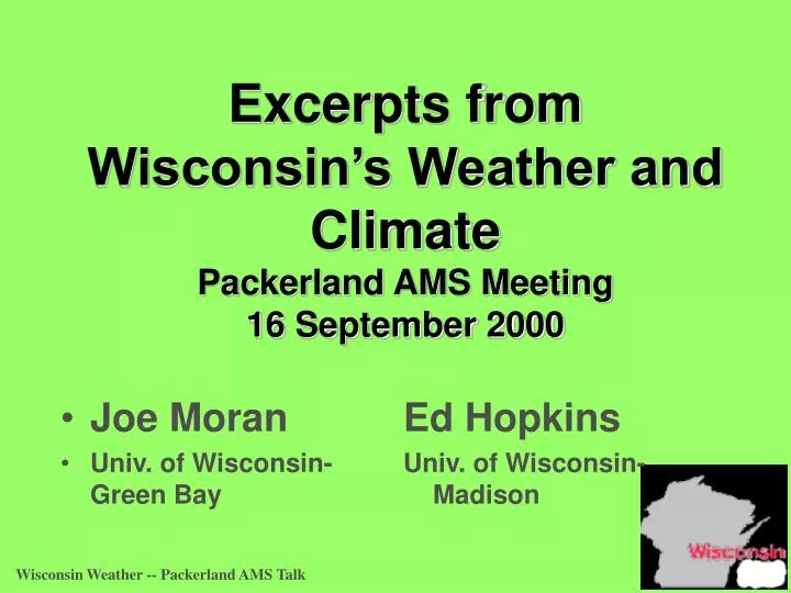 excerpts from wisconsin s weather and climate packerland ams meeting 16 september 2000