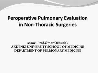 P er operative Pulmonary Evaluation in Non -T horacic Surger ies
