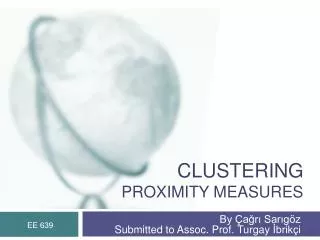 CLUSTERING PROXIMITY MEASURES