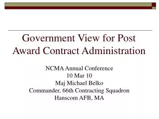 Government View for Post Award Contract Administration