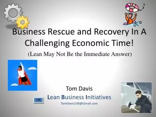 Business Rescue and Recovery In A Challenging Economic Time!