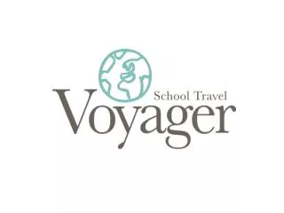 VOYAGER SCHOOL TRAVEL