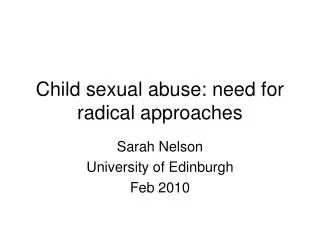 Child sexual abuse: need for radical approaches