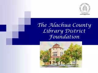 The Alachua County Library District Foundation