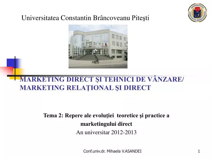 tema 2 repere ale evolu iei teoretice i practice a marketingului direct an universitar 2012 2013