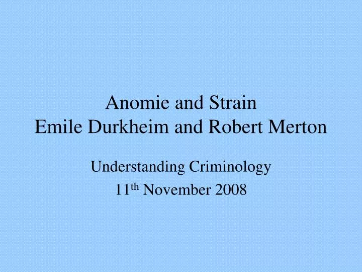 anomie and strain emile durkheim and robert merton