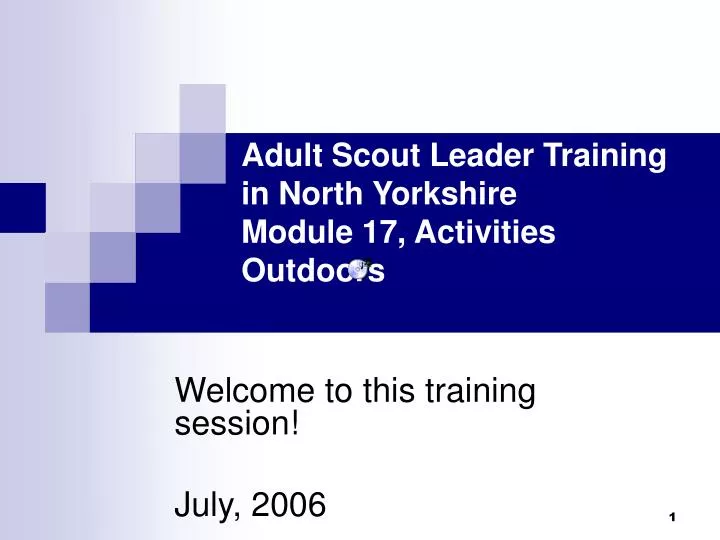 adult scout leader training in north yorkshire module 17 activities outdoors