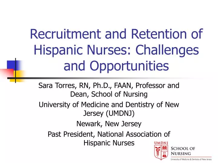 recruitment and retention of hispanic nurses challenges and opportunities