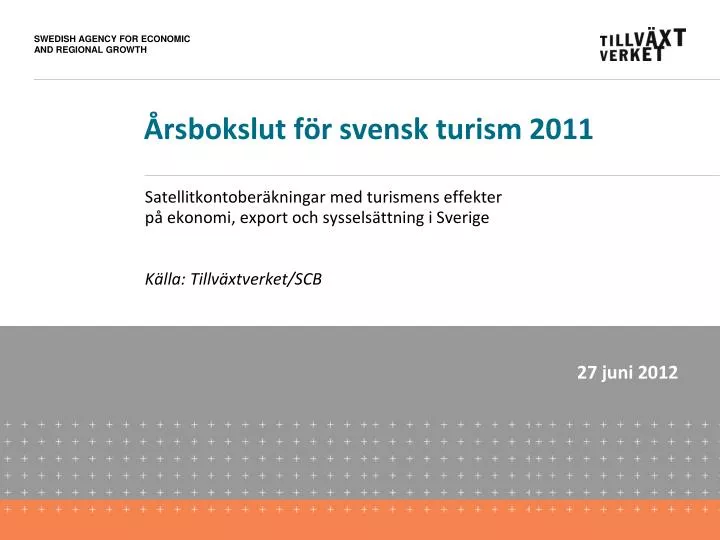 rsbokslut f r svensk turism 2011