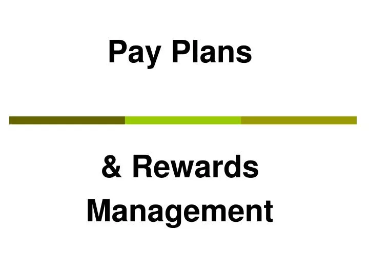 pay plans rewards management