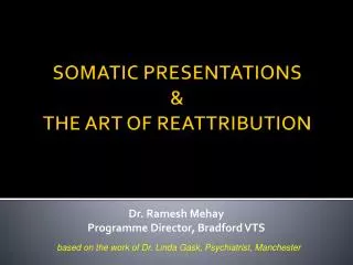 SOMATIC PRESENTATIONS &amp; THE ART OF REATTRIBUTION