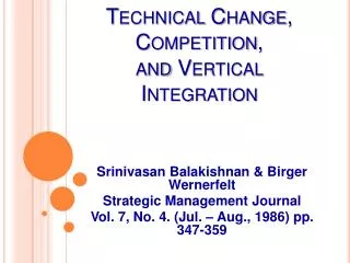 Technical Change, Competition, and Vertical Integration