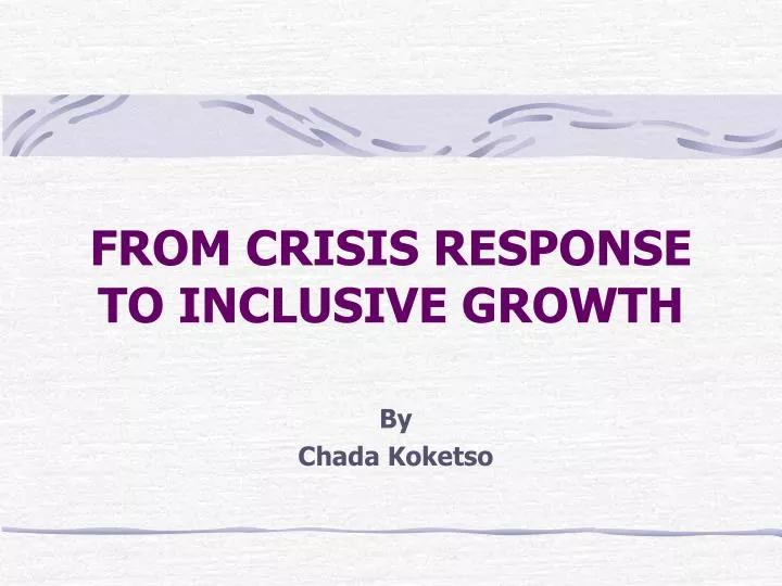 from crisis response to inclusive growth